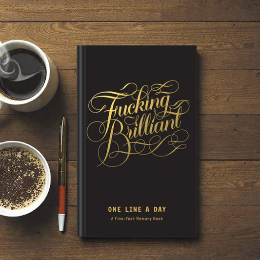Fucking Brilliant One Line A Day - A Five-Year Memory Book