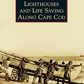 Images of America - Lighthouses and Life Saving Along Cape Cod - Book - Mellow Monkey