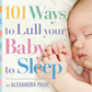 101 Ways To Lull Your Baby To Sleep - Softcover Book - Mellow Monkey