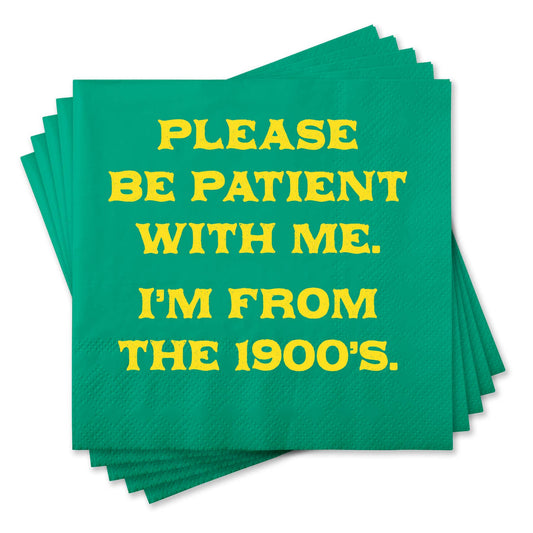 Please Be Patient WIth Me. I'm From The 1900s - Cocktail Napkins - 25-ct - Mellow Monkey