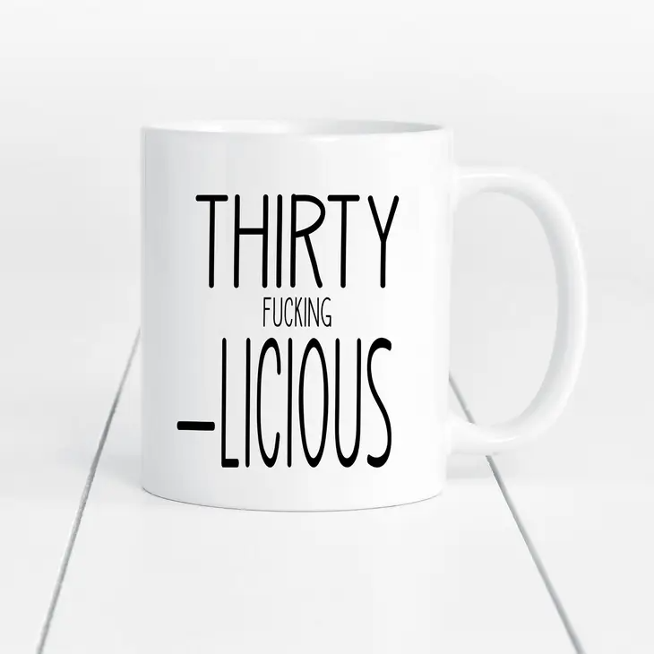 Thirty Fucking-Licious - Coffee Mug - 11-oz - Mellow Monkey