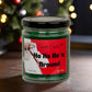 Ho Ho Ho'n Around Holiday Candle - Funny Christmas - Mellow Monkey