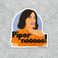Piper No! - Vinyl sticker - 3-in - Mellow Monkey