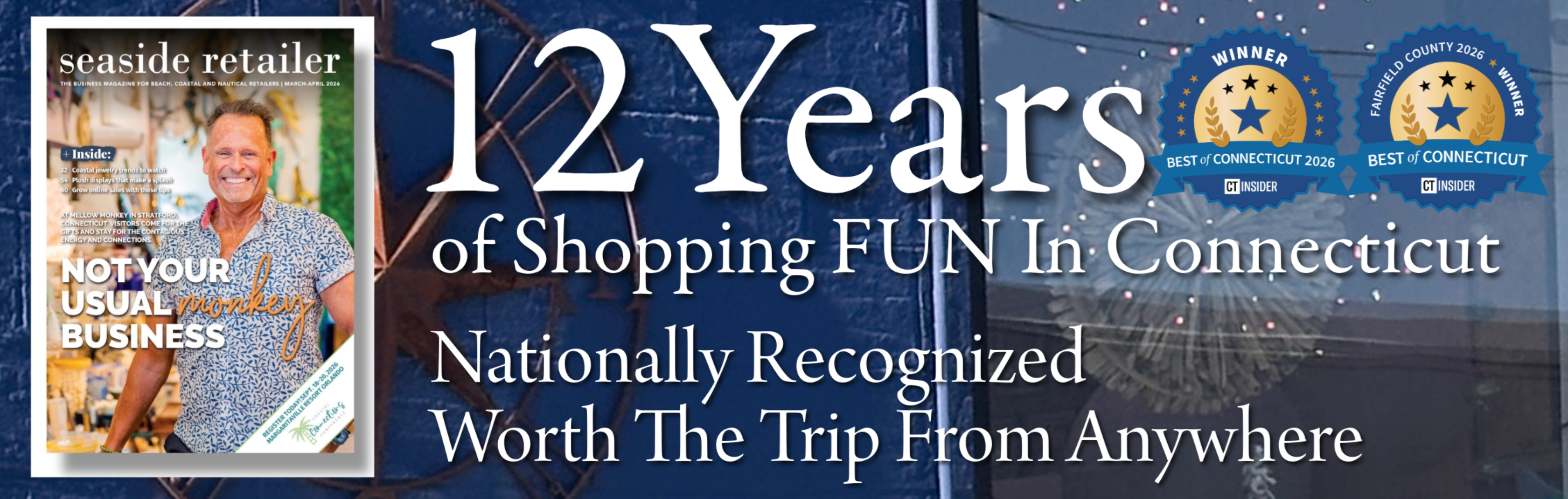 A promotional banner for Seaside Retailer magazine featuring a cover on the left with a smiling man and the headline 'NOT YOUR USUAL BUSINESS,' alongside large text reading '12 Years of Shopping FUN In Connecticut' and two blue 'Best of Connecticut' award seals on the right.