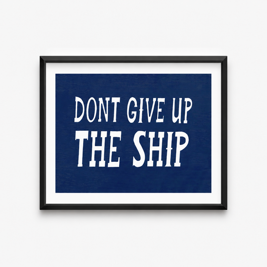 Don’t Give Up the Ship Framed Nautical Art - Black Frame – 8-3/4 x 10-3/4-in