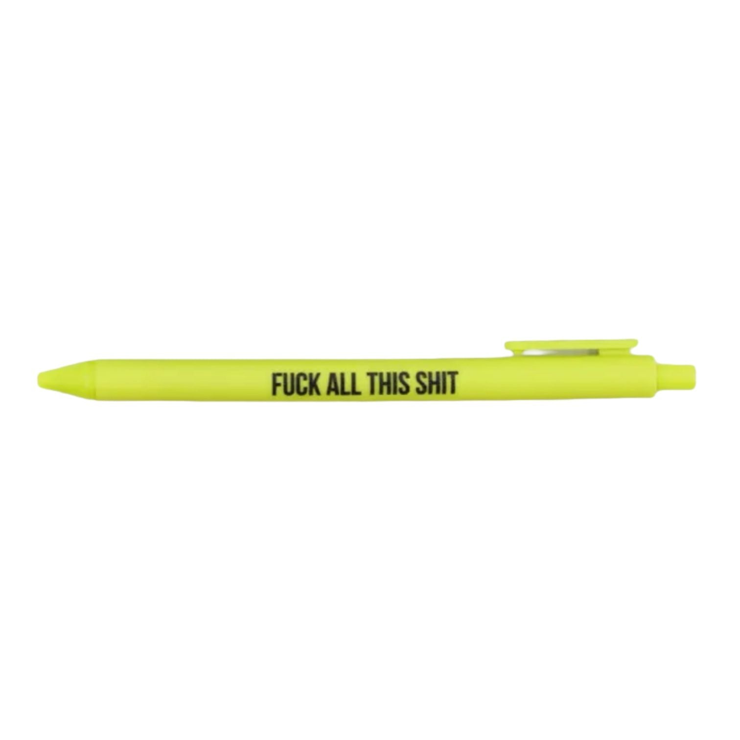 Fuck All This Shit - Yellow - Gel Click Pen - Mellow Monkey