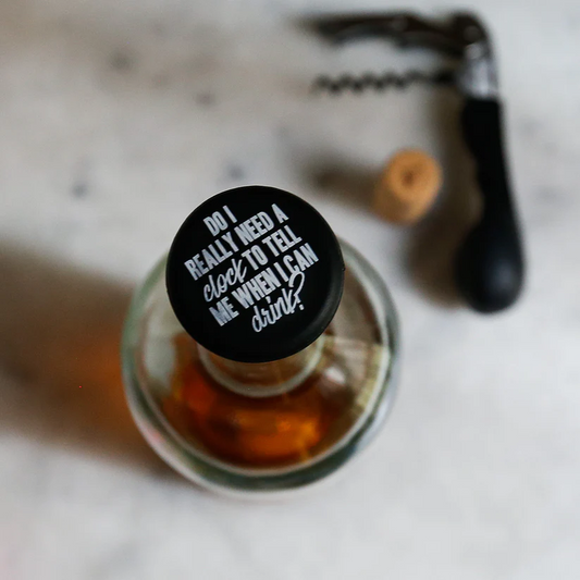 Do I Really Need A Clock To Tell Me When I Can Drink - Capabunga Wine Bottle Top Seal - Mellow Monkey