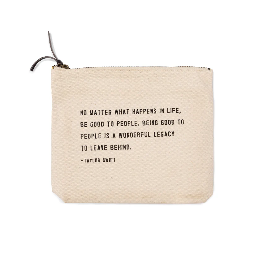 Canvas Zipper Bag - Be Good to People - T. Swift - Mellow Monkey