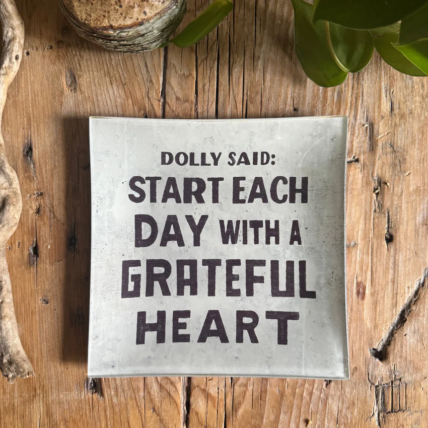 Dolly Said: Start Each Day with a Grateful Heart - Small Square Decoupage Plate - 6-in - Mellow Monkey