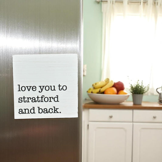 Love You to Stratford and Back - Wood Block Magnet - 3-1/2-in - Mellow Monkey