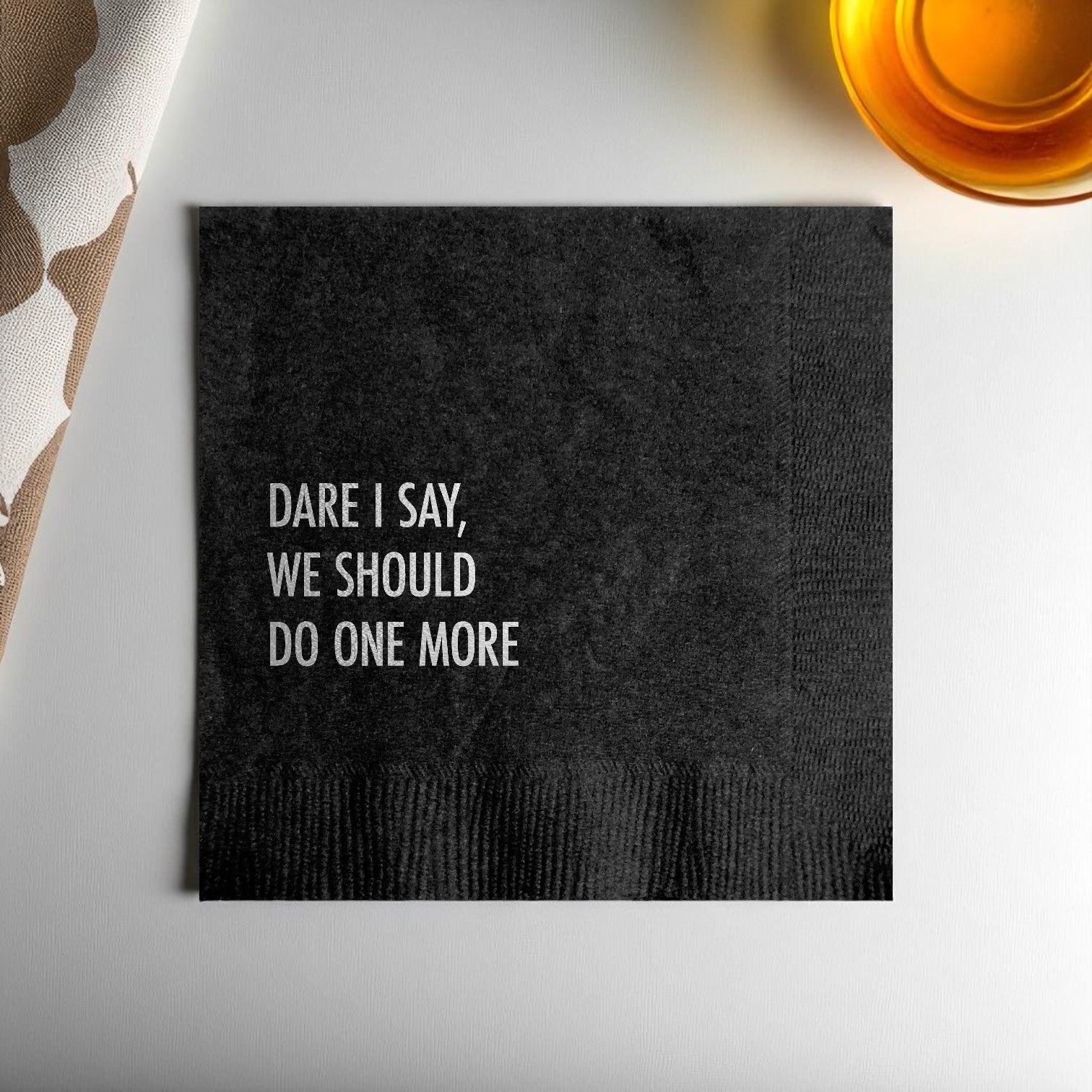 Dare I Say, We Should Do One More - Cocktail Napkin - Mellow Monkey