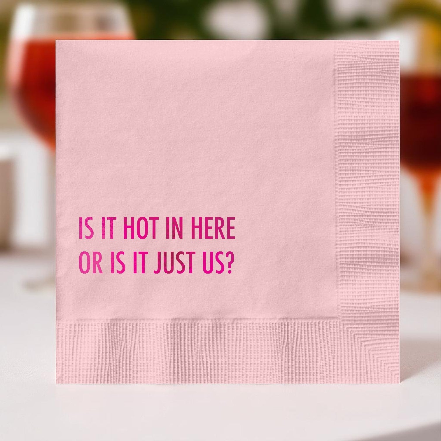 Is It Hot In Here Or Just Us? - Cocktail Napkin - Mellow Monkey