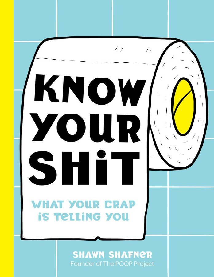 Know Your Shit - What Your Crap Is Telling You - Hardcover - Mellow Monkey