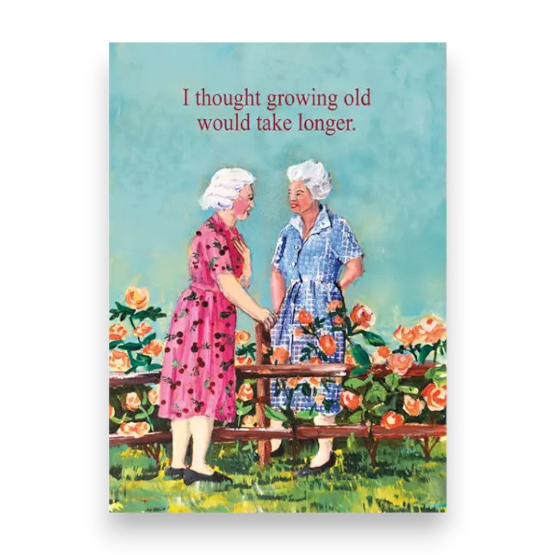 I Thought Growing Old Would Take Longer - Birthday Greeting Card - Mellow Monkey