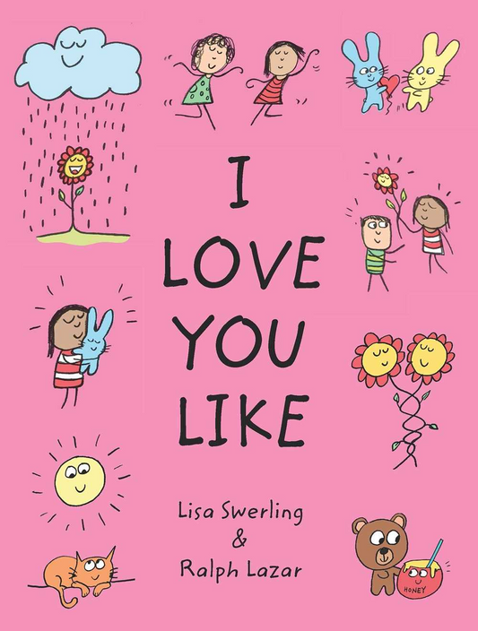 I Love You Like - Hardcover Book - Lisa Swerling & Ralph Lazar - Mellow Monkey