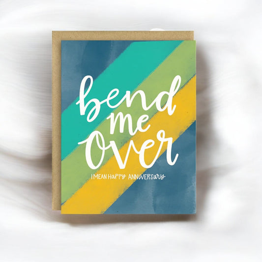 Bend Me Over-I Mean Happy Anniversary - Greeting Card - Mellow Monkey