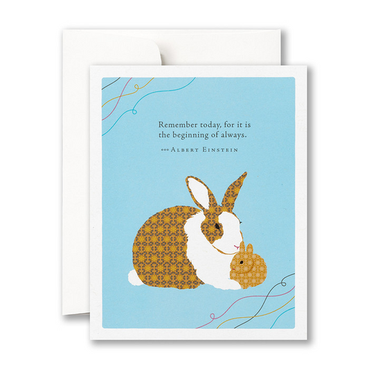 Remember Today, For It Is The Beginning Of Always - Baby - Greeting Card - Mellow Monkey