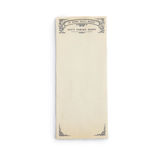If Mama Ain't Happy - Skinny Notepad - 4-in x 10-in - Mellow Monkey