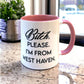 Bitch, Please. I'm From West Haven - Ceramic Coffee Tea Mug 11-oz - Mellow Monkey