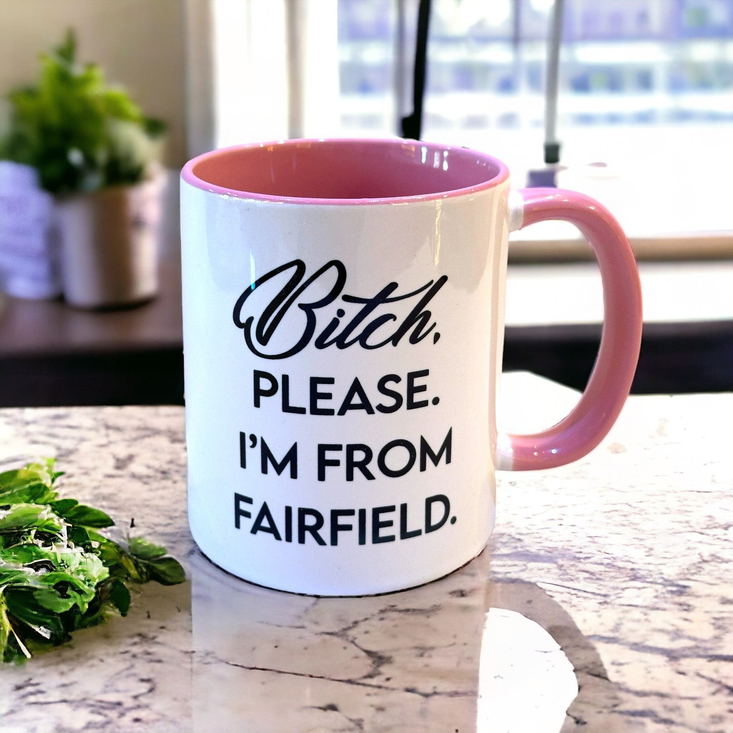 Bitch, Please. I'm From Fairfield - Ceramic Coffee Tea Mug 11-oz - Mellow Monkey