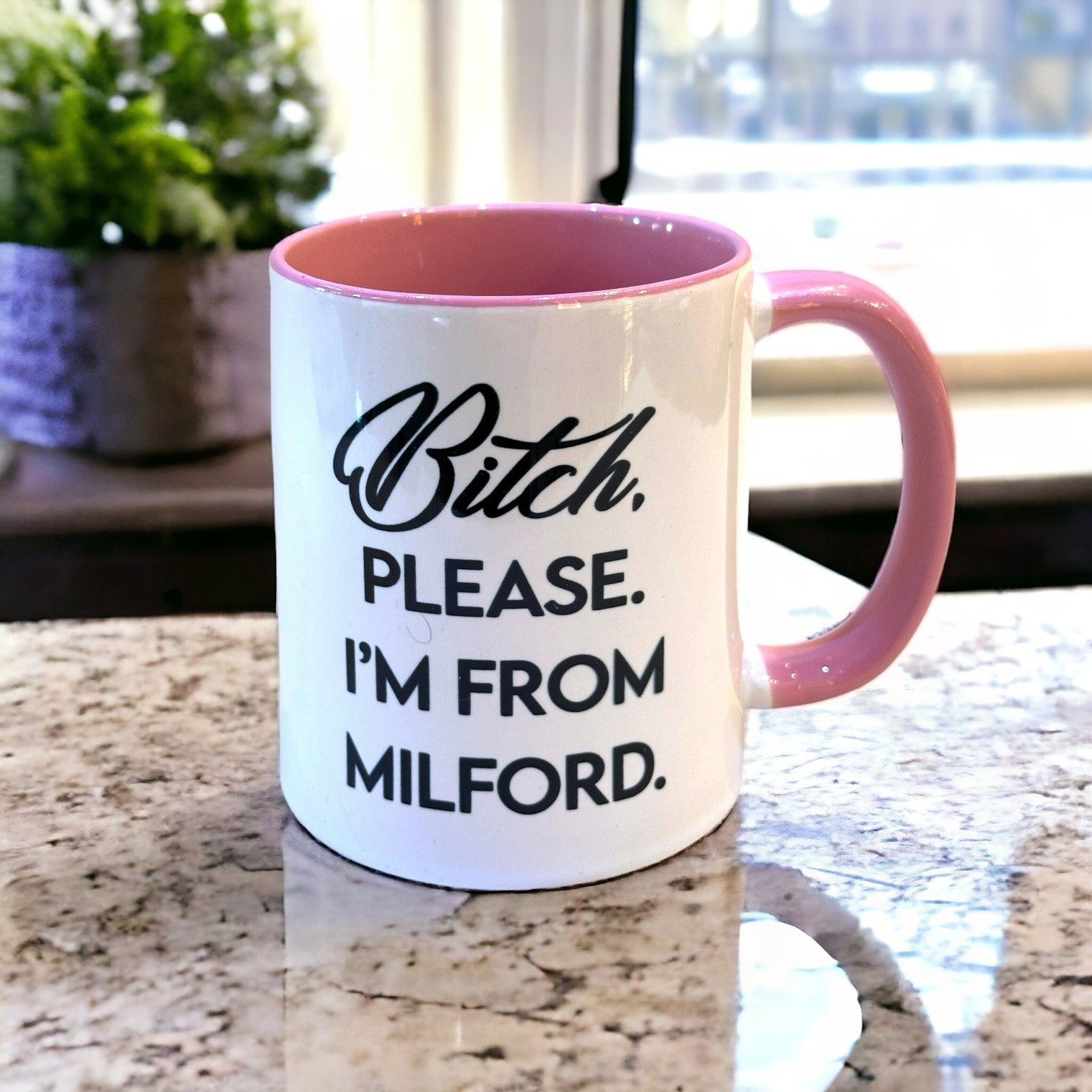 Bitch, Please. I'm From Milford - Ceramic Coffee Tea Mug 11-oz - Mellow Monkey