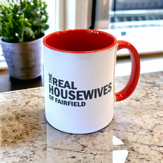 The Real Housewives Of Fairfield - Ceramic Coffee Tea Mug 11-oz - Mellow Monkey