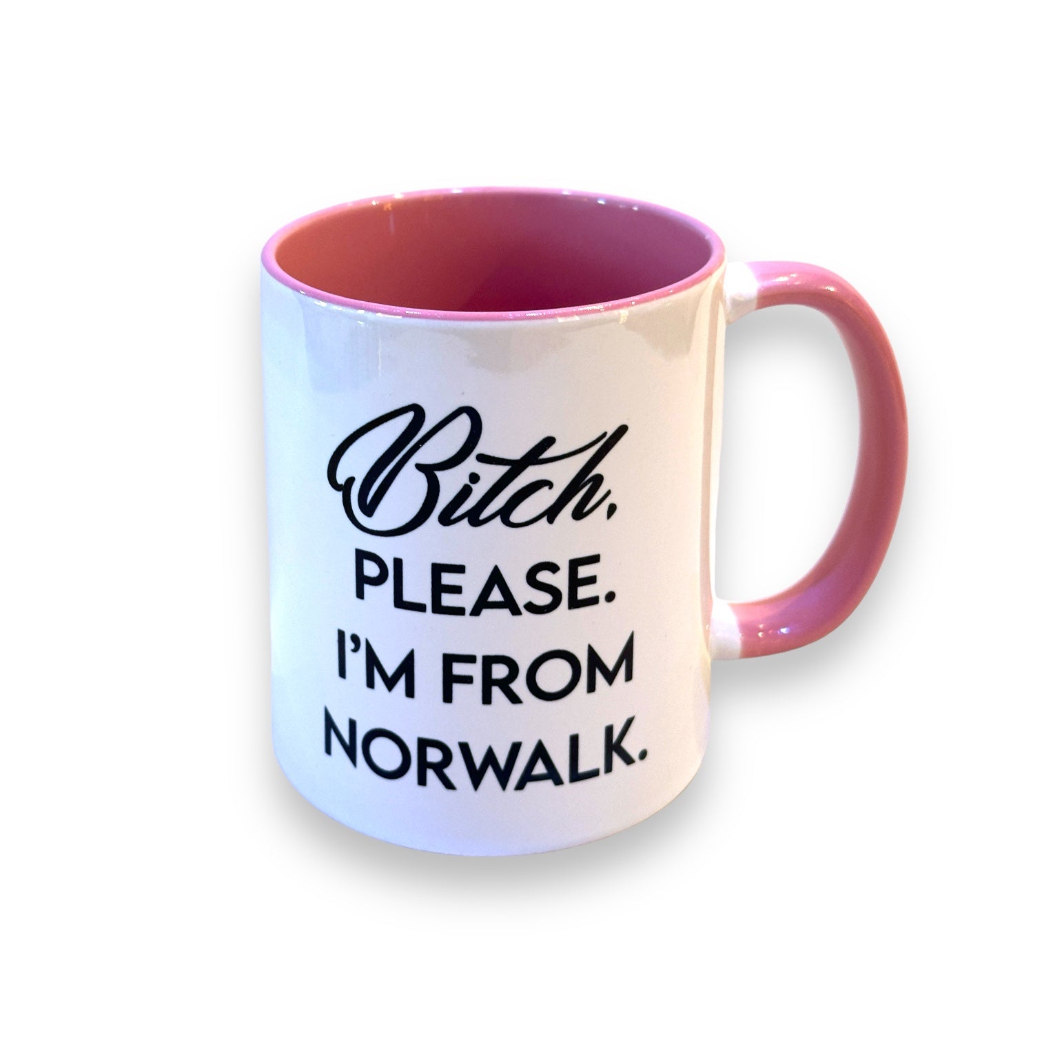 Bitch, Please. I'm From Norwalk - Ceramic Coffee Tea Mug 11-oz - Mellow Monkey