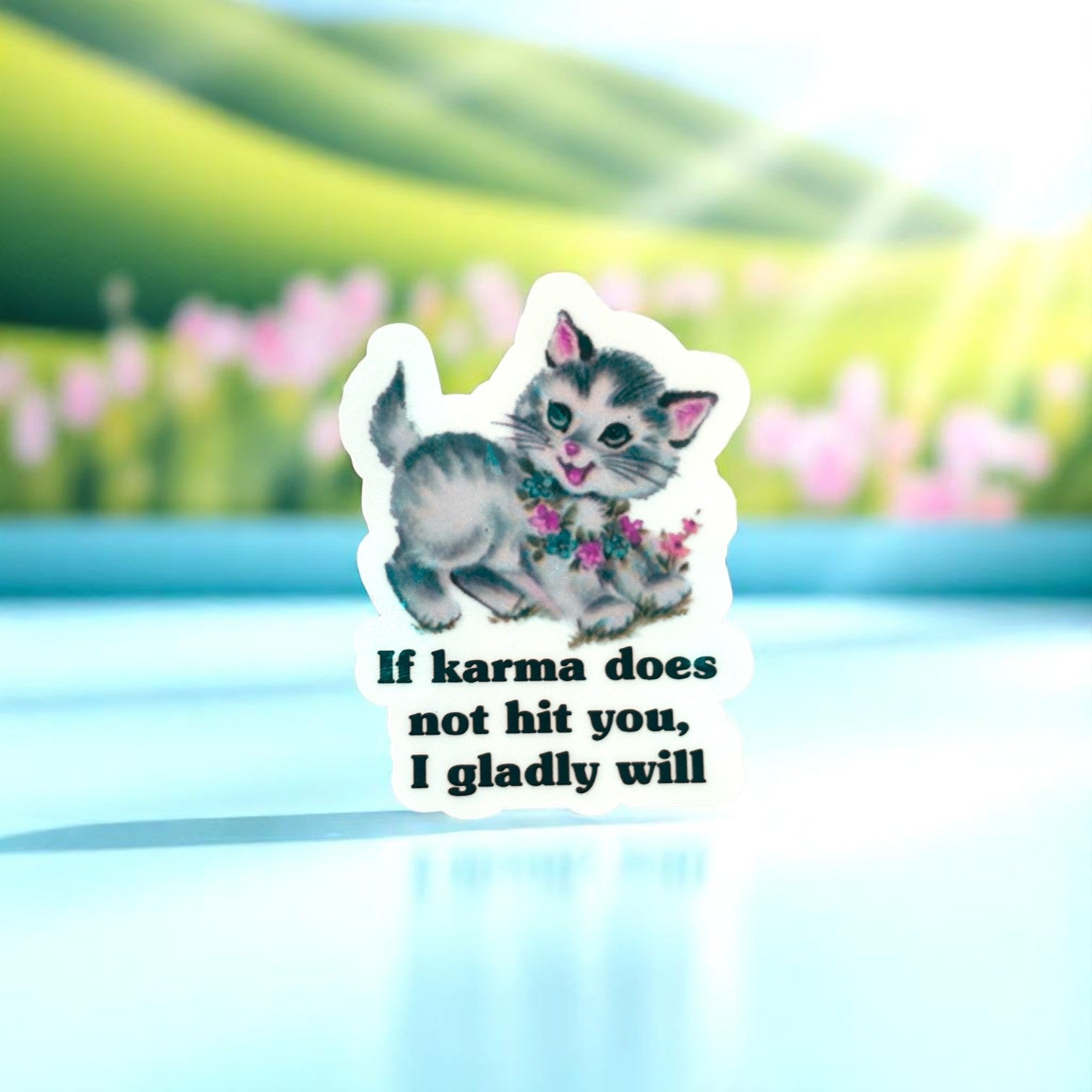 If Karma Does Not Hit You, I Gladly Will - Vintage Style Vinyl Decal Sticker - 3-in - Mellow Monkey