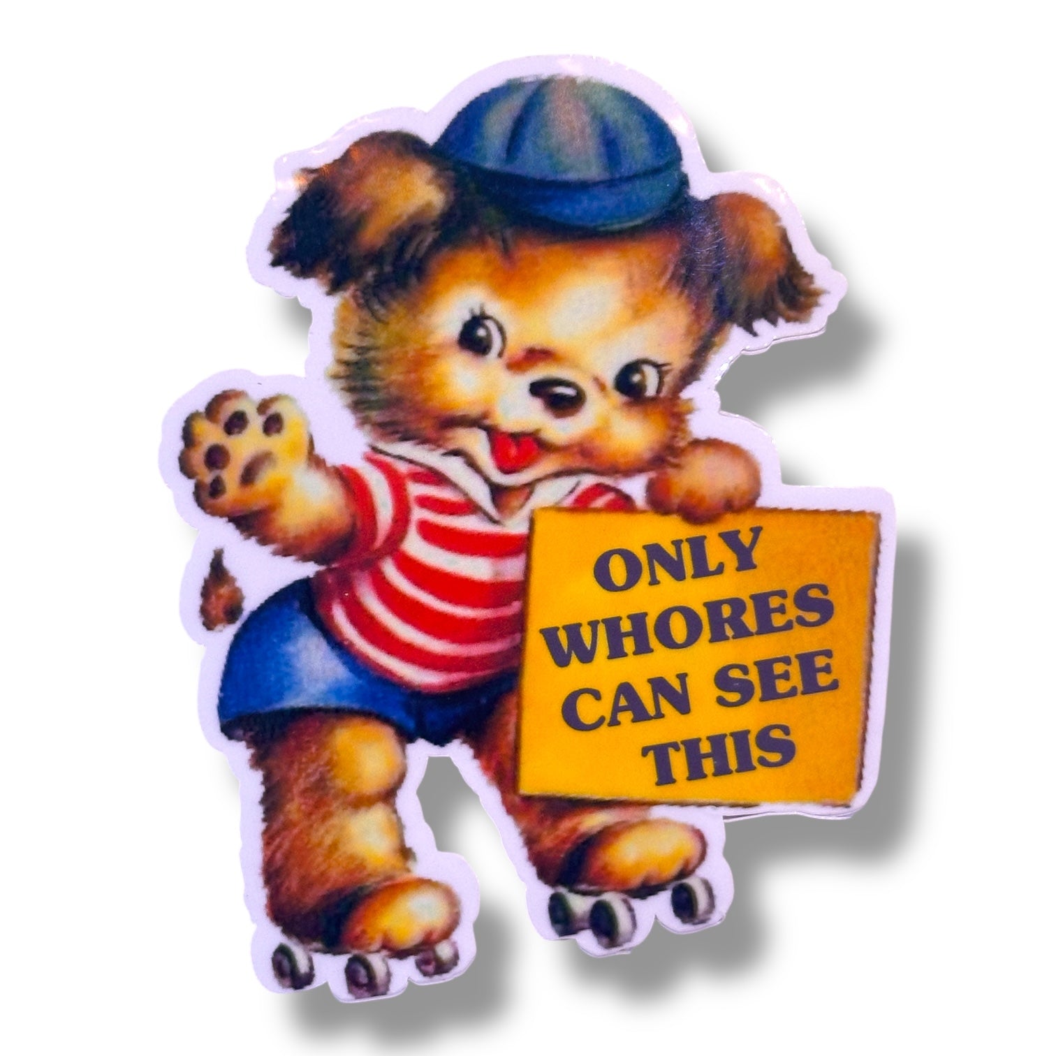 Only Whores Can See This - Vintage Style Vinyl Decal Sticker - 3-in - Mellow Monkey