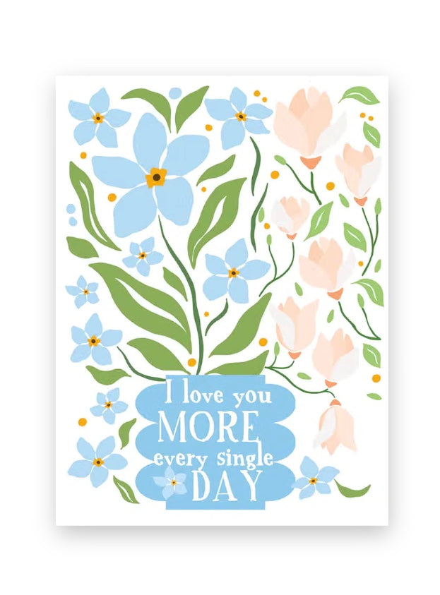I Love You More Every Single Day - Anniversary Greeting Card - Mellow Monkey
