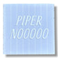 Piper Noooo - Wood Block Magnet - 3-1/2-in - Mellow Monkey