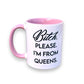 Bitch, Please. I'm From Queens - Ceramic Coffee Tea Mug 11-oz - Mellow Monkey