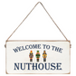 Welcome to the Nuthouse Twine Sign - 11-in. - Mellow Monkey