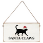 Santa Claws - Cat Twine Sign - 11-in. - Mellow Monkey