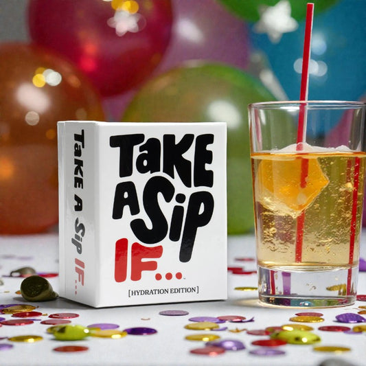 Take A Sip If... [Hydration Edition] - A Party Game