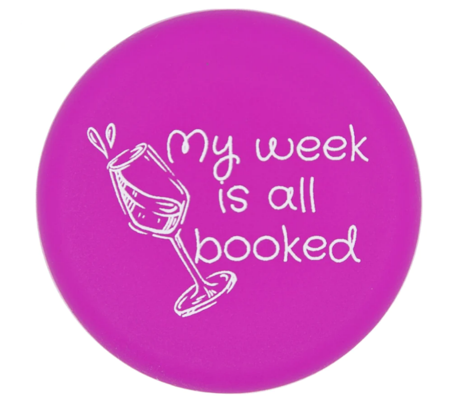 My Week Is All Booked - Capabunga Wine Bottle Top Seal - Mellow Monkey