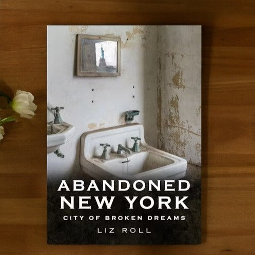 Abandoned New York - City Of Broken Dreams - Book - Mellow Monkey