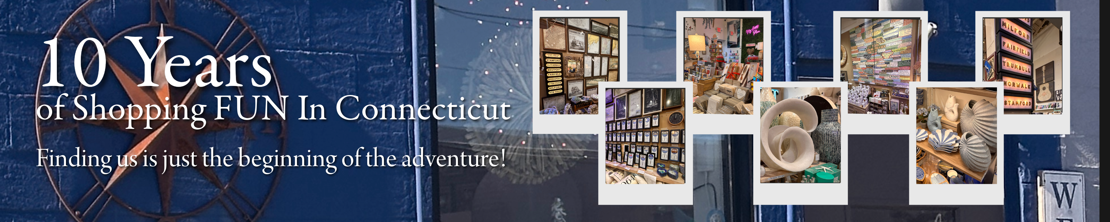 Promotional banner celebrating 10 years of shopping fun in Connecticut with images of shops and products.