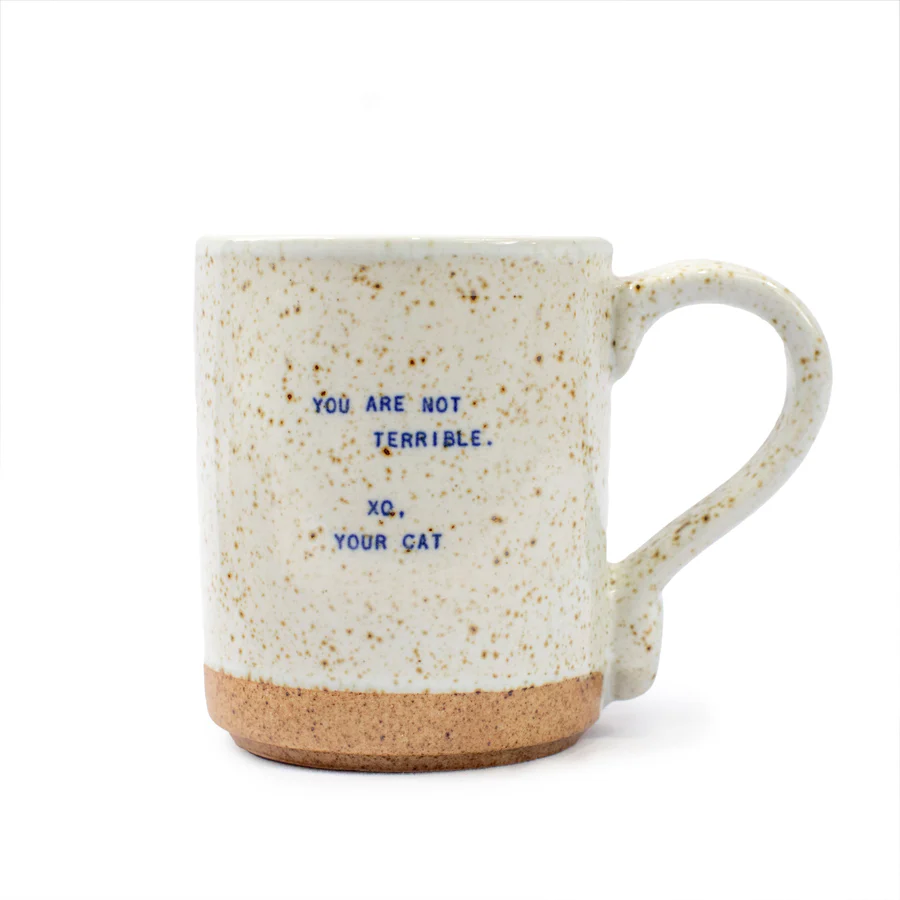 XO Your Cat Mug - You Are Not Terrible - Mellow Monkey