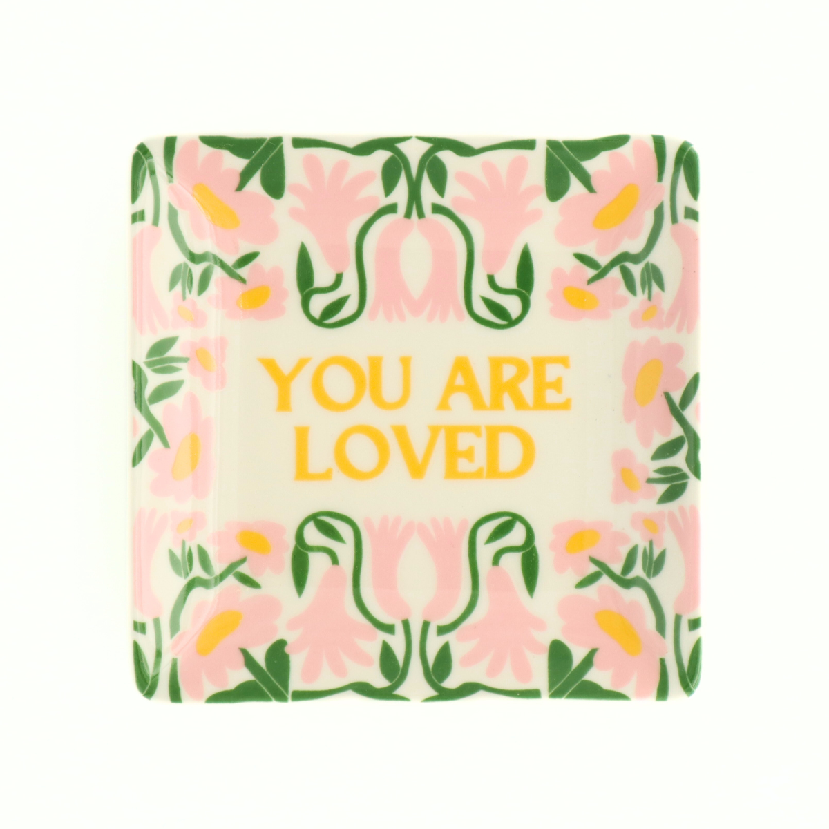 You Are Loved - Square Trinket Tray - Mellow Monkey