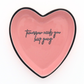 Tomorrow Needs You Keep Going - Heart Trinket Tray - Mellow Monkey