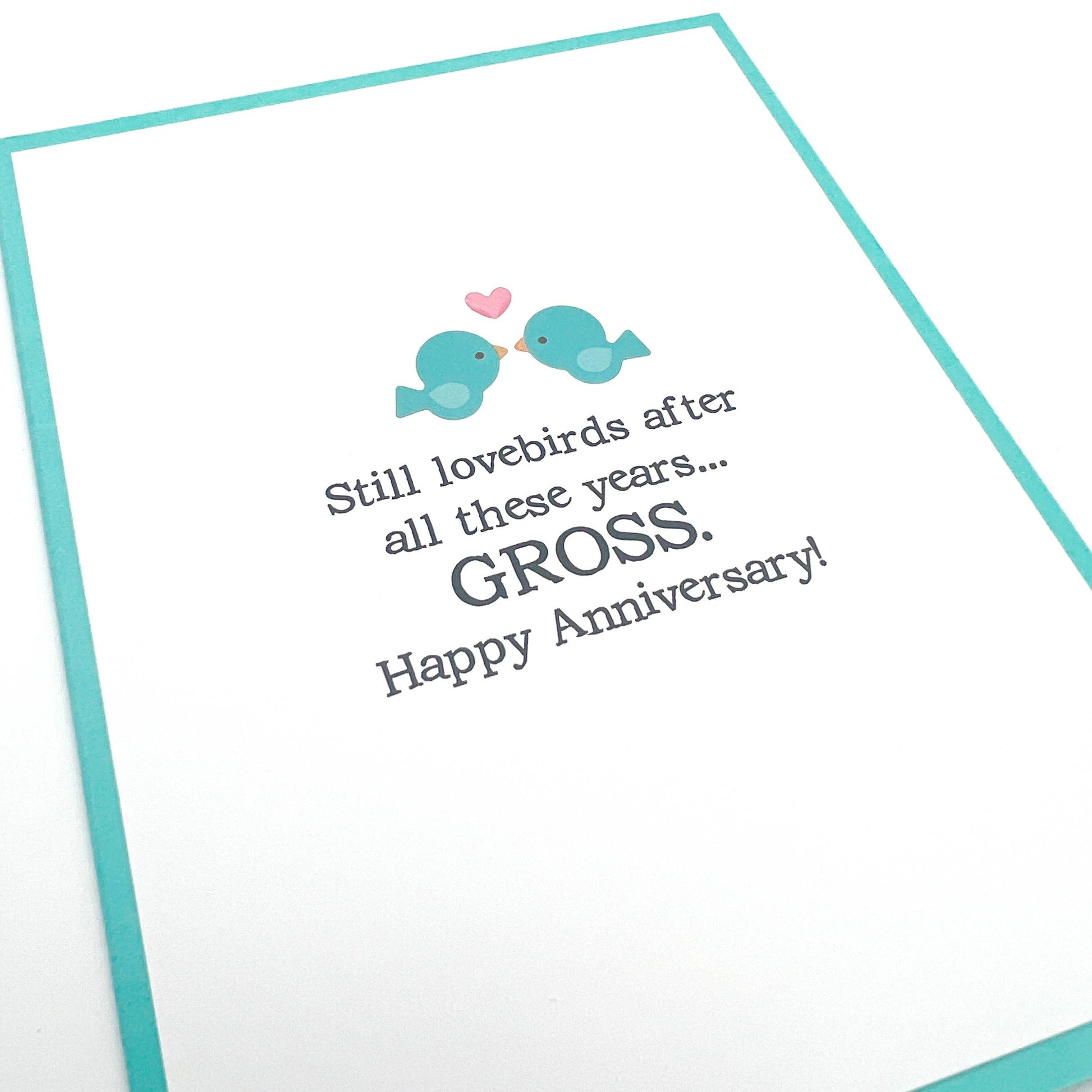 Still Lovebirds After All These Years... GROSS. Happy Anniversary Greeting Card - Mellow Monkey