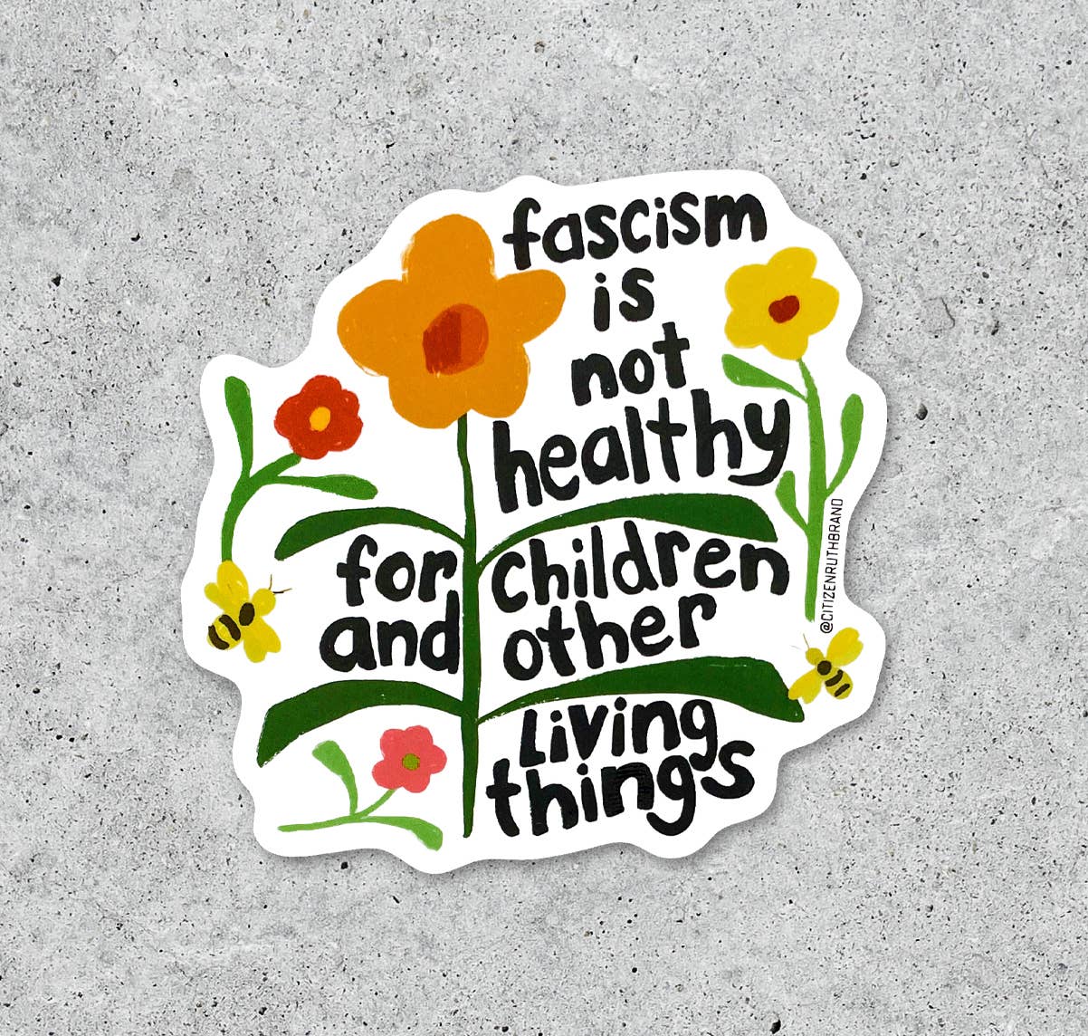 Fascism Is Not Healthy For Children - Vinyl Sticker - 3-in - Mellow Monkey