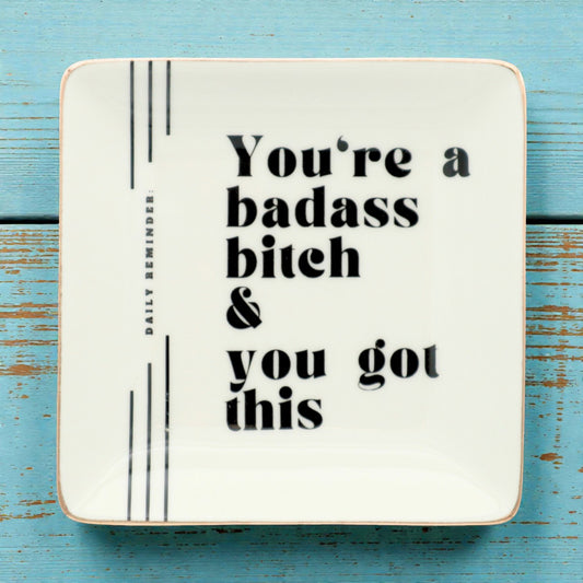 You're A Badass Bitch - Square Trinket Tray - Mellow Monkey