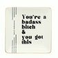 You're A Badass Bitch - Square Trinket Tray - Mellow Monkey