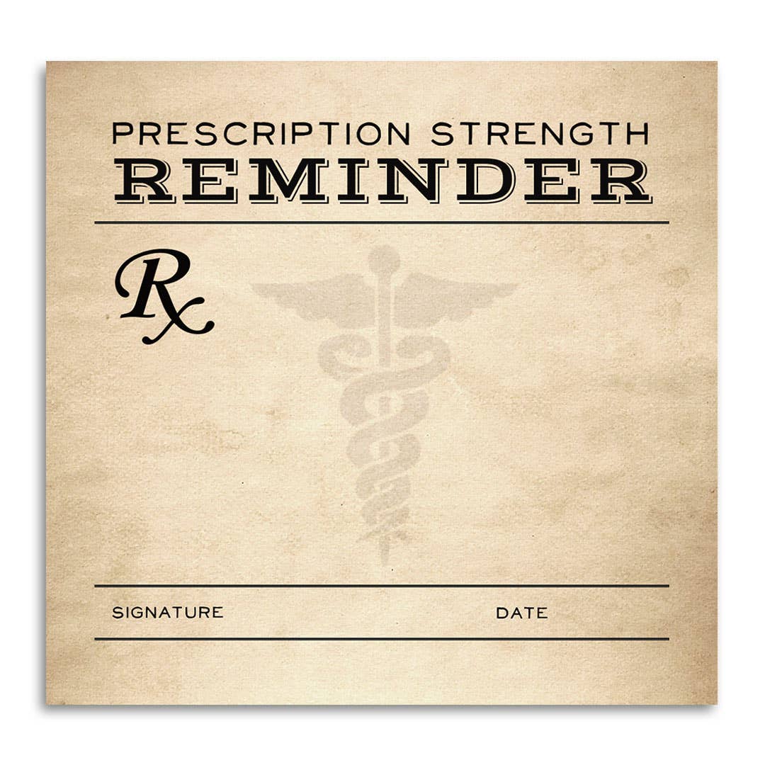 Prescription Strength Reminder - Sticky Note Pad - Mellow Monkey