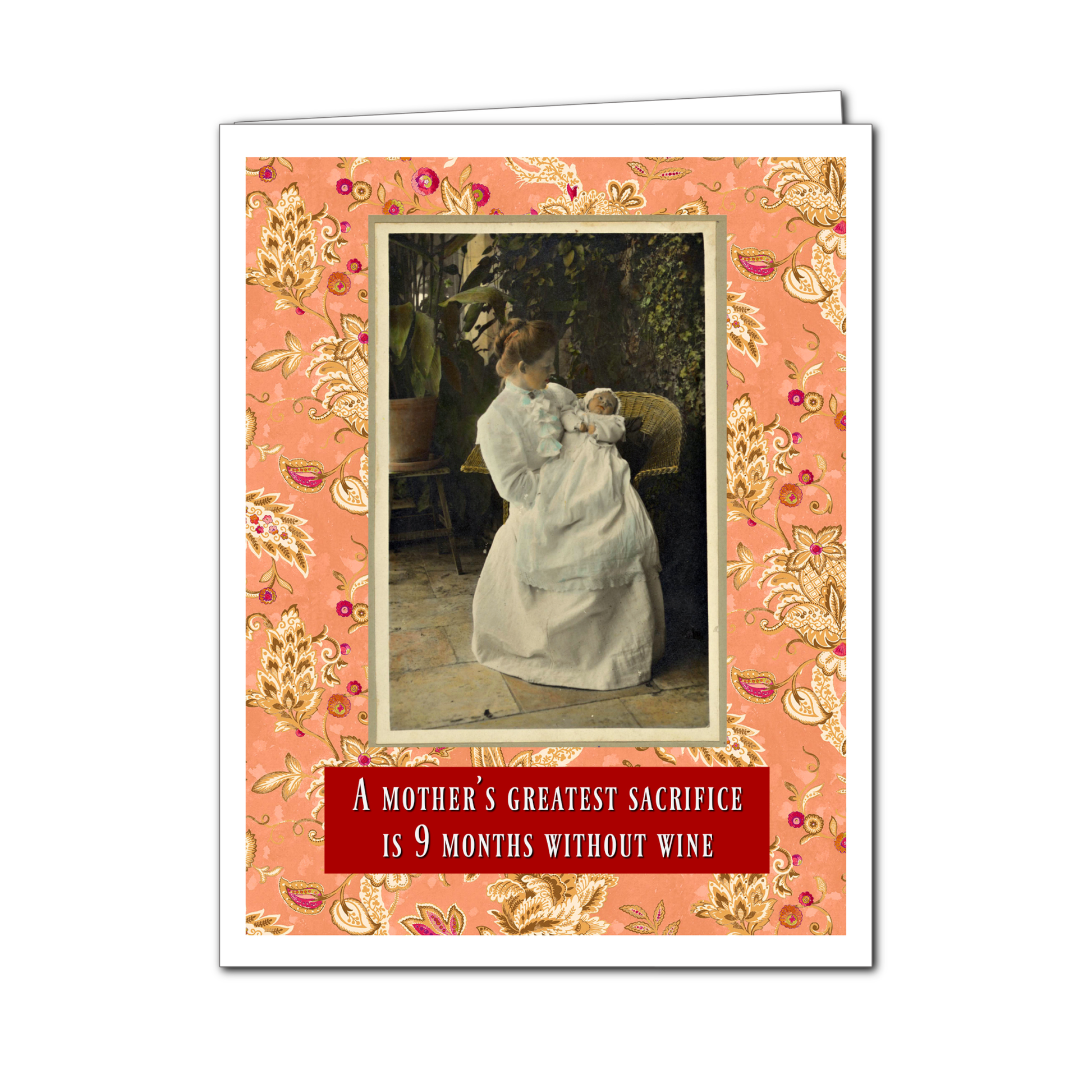 A Mother's Greatest Sacrifice Is 9 Months Without Wine - New Baby Card - Mellow Monkey