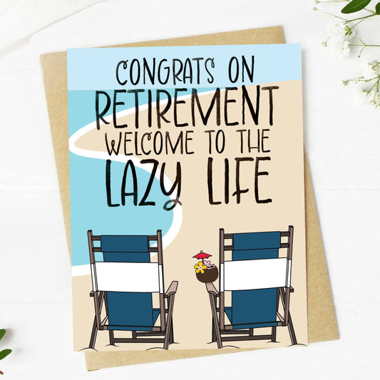 Congrats On Retirement - Welcome To The Lazy Life Beach Greeting Card