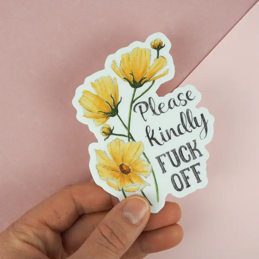 Please Kindly Fuck Off - Floral Vinyl Decal Sticker - Mellow Monkey