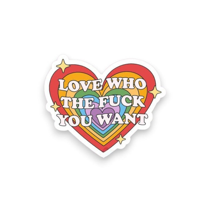 Love Who The Fuck You Want Sticker - Mellow Monkey